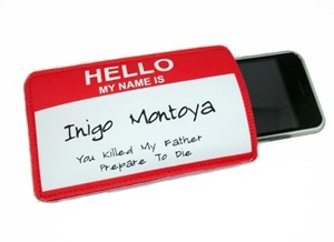Hello, my name is Inigo Montoya iPhone case