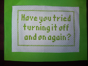 IT Crowd Cross-stitched Quote